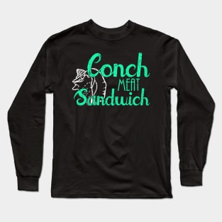 Conch Meat Sandwich - Funny Seashell Long Sleeve T-Shirt